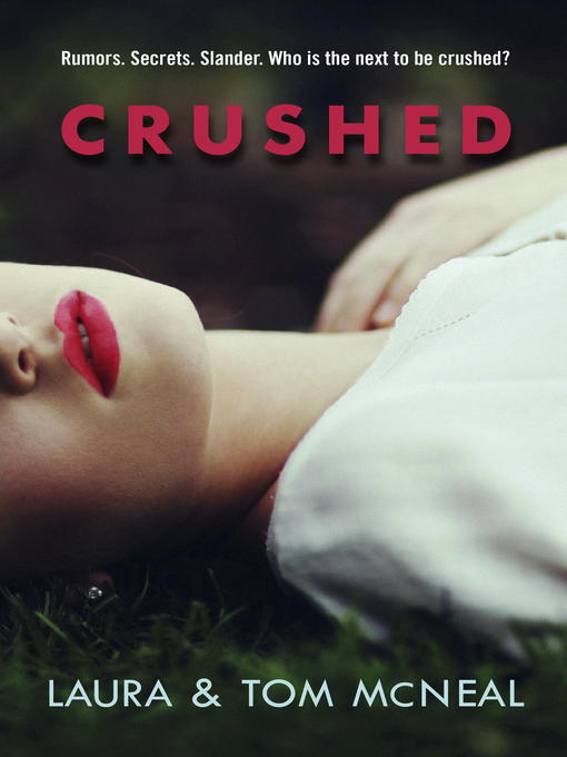 Title details for Crushed by Laura McNeal - Wait list